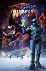 Watch Red vs. Blue: Restoration 123moviesFree
