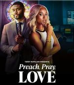 Watch Preach, Pray, Love 123moviesFree