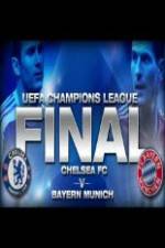 Watch UEFA Champions Final Bayern Munich Vs Chelsea 123moviesFree