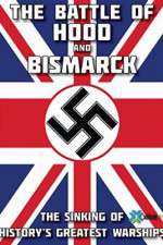 Watch The Battle of Hood and Bismarck 123moviesFree