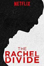 Watch The Rachel Divide 123moviesFree