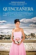 Watch Quinceañera 123moviesFree