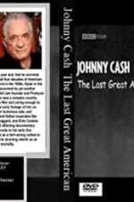 Watch Johnny Cash: The Last Great American 123moviesFree