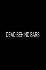 Watch Dead Behind Bars 123moviesFree