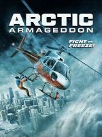 Watch Arctic Armageddon 123moviesFree