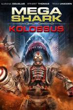 Watch Mega Shark vs. Kolossus 123moviesFree