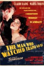 Watch The Man Who Watched Trains Go By 123moviesFree