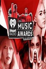 Watch iHeartRadio Music Awards 2014 123moviesFree