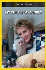 Watch My Child Is a Monkey 123moviesFree