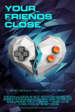 Watch Your Friends Close 123moviesFree