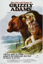 Watch The Life and Times of Grizzly Adams 123moviesFree