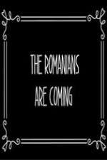 Watch The Romanians Are Coming 123moviesFree