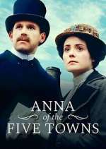 Watch Anna of the Five Towns 123moviesFree