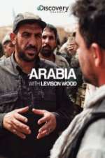 Watch Arabia with Levison Wood 123moviesFree