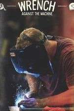 Watch Wrench Against the Machine 123moviesFree