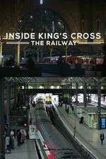 Watch Inside King's Cross: â€‹The Railway 123moviesFree