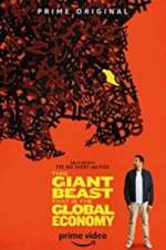 Watch This Giant Beast That is the Global Economy 123moviesFree