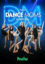 Watch Dance Moms: A New Era 123moviesFree