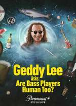 Watch Geddy Lee Asks: Are Bass Players Human Too? 123moviesFree