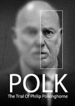 Watch Polk: The Trial of Philip Polkinghorne 123moviesFree