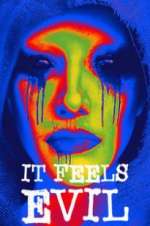 Watch It Feels Evil 123moviesFree