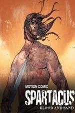 Watch Spartacus: Blood and Sand - Motion Comic 123moviesFree