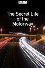 Watch The Secret Life of the Motorway 123moviesFree