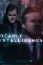 Watch Deadly Intelligence 123moviesFree
