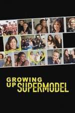 Watch Growing Up Supermodel 123moviesFree