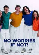 Watch No Worries If Not! 123moviesFree