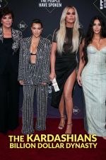 Watch The Kardashians: Billion Dollar Dynasty 123moviesFree