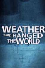 Watch Weather That Changed the World 123moviesFree