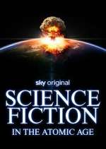 Watch Science Fiction in the Atomic Age 123moviesFree