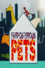 Watch Preposterous Pets 123moviesFree