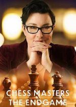 Watch Chess Masters: The Endgame 123moviesFree