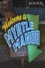 Watch Welcome to Myrtle Manor 123moviesFree