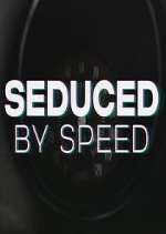 Watch Seduced by Speed 123moviesFree