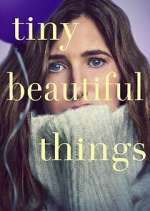 Watch Tiny Beautiful Things 123moviesFree