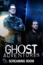 Watch Ghost Adventures: Screaming Room 123moviesFree