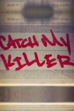 Watch Catch My Killer 123moviesFree