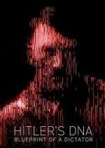 Watch Hitler\'s DNA: Blueprint of a Dictator 123moviesFree