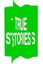 Watch True Stories 123moviesFree