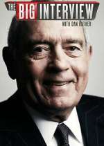Watch The Big Interview with Dan Rather 123moviesFree