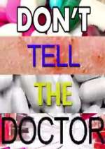 Watch Don't Tell the Doctor 123moviesFree