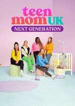 Watch Teen Mom UK: Next Generation 123moviesFree