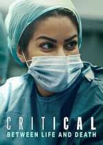 Watch Critical: Between Life and Death 123moviesFree
