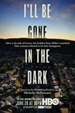 Watch I'll Be Gone in the Dark 123moviesFree
