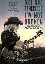 Watch Melissa Etheridge: I'm Not Broken 123moviesFree