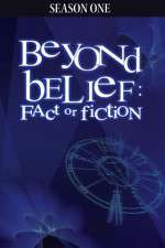 Watch Beyond Belief Fact or Fiction 123moviesFree