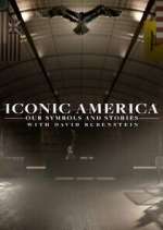 Watch Iconic America: Our Symbols and Stories with David Rubenstein 123moviesFree